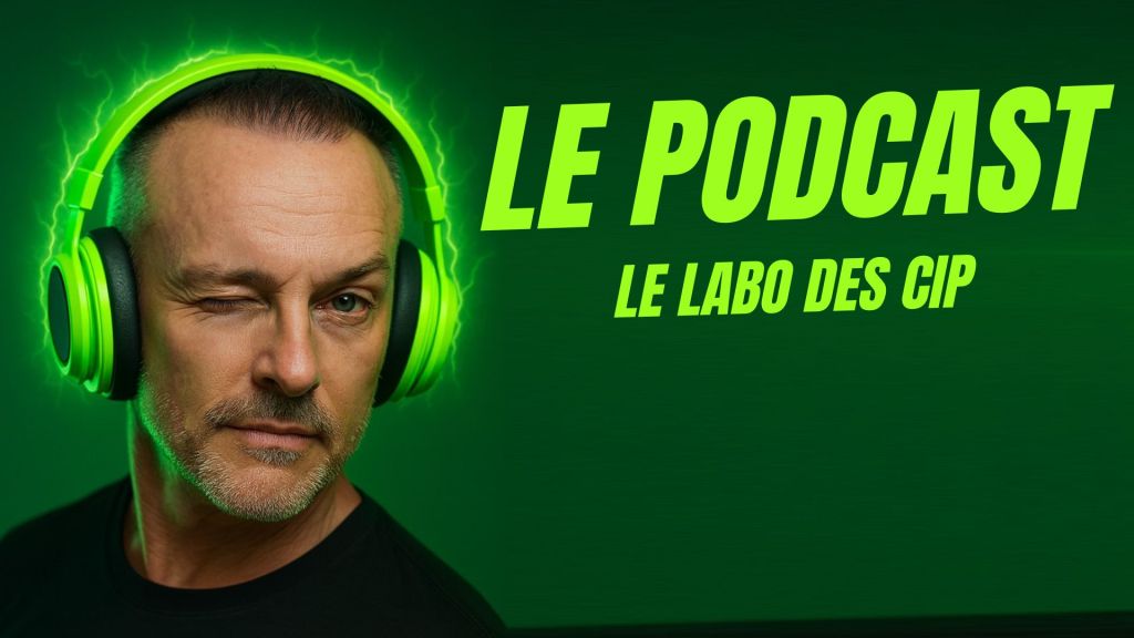 podcast le labo des cip